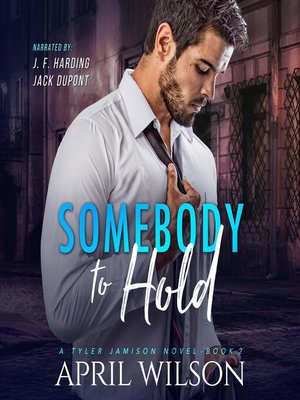 cover image of Somebody to Hold